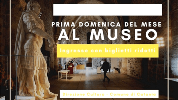 Cosa fare a Catania nel fine settimana: sconti ingresso musei per la Prima Domenica del Mese