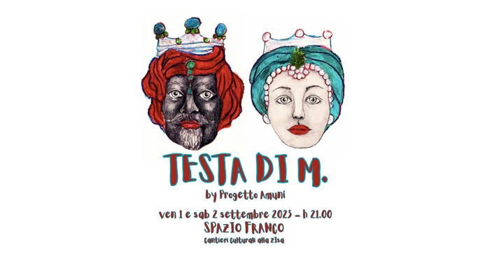 Testa di M.: la leggenda siciliana delle Teste di Moro rivive in uno spettacolo multiculturale imperdibile