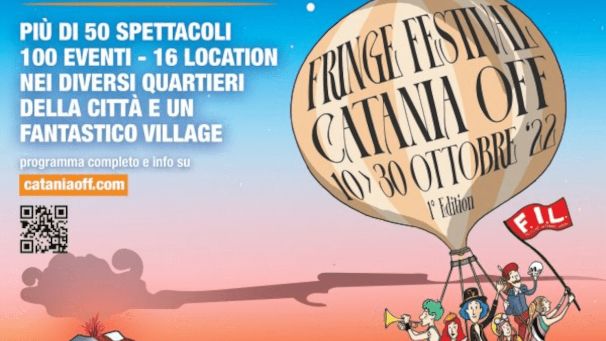 Catania Off Fringe Festival: città etnea ospita la prima edizione sino a fine ottobre (I DETTAGLI)