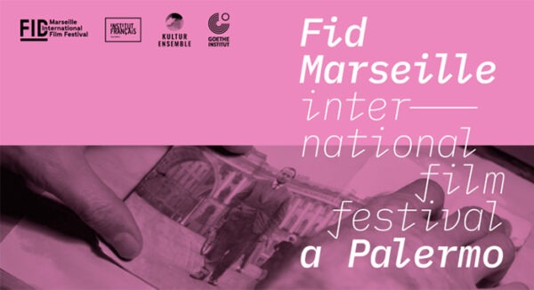 FIDMarseille a Palermo: Festival del cinema indipendente internazionale 2024