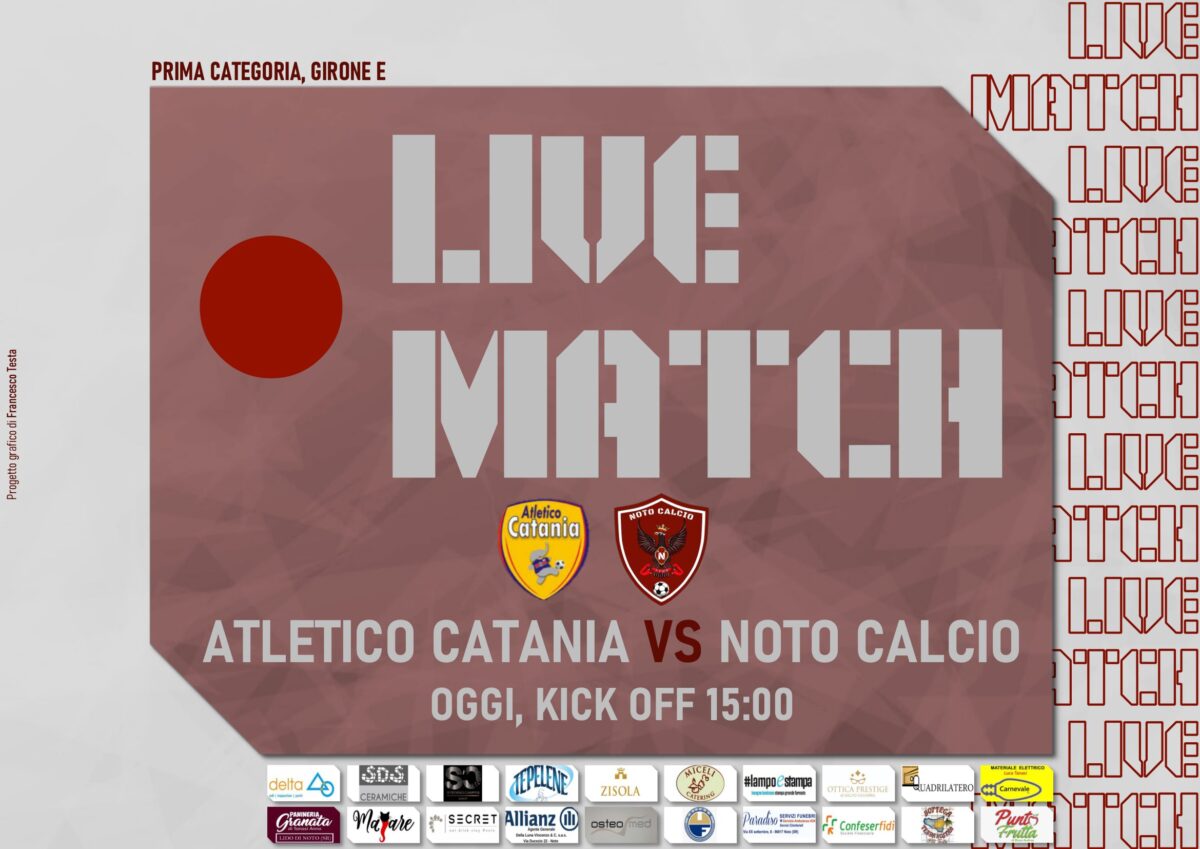 La partita Atletico Catania - Noto in diretta: non perdere l'azione!