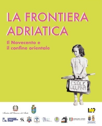 Quaderni didattici sulla Frontiera Adriatica: Il Novecento e il Confine orientale.