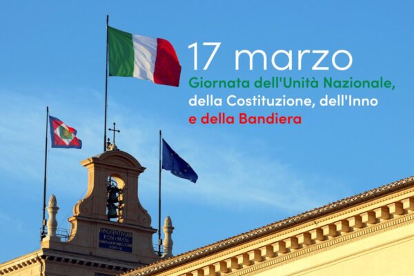 17 marzo: celebrazione della Giornata dell’Unità nazionale, della Costituzione, dell’Inno e della Bandiera.