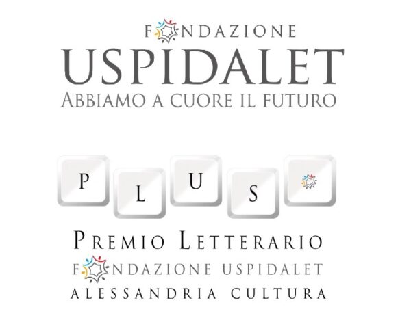 Concorso letterario "PLUS" Premio Fondazione Uspidalet Alessandria Cultura - III edizione