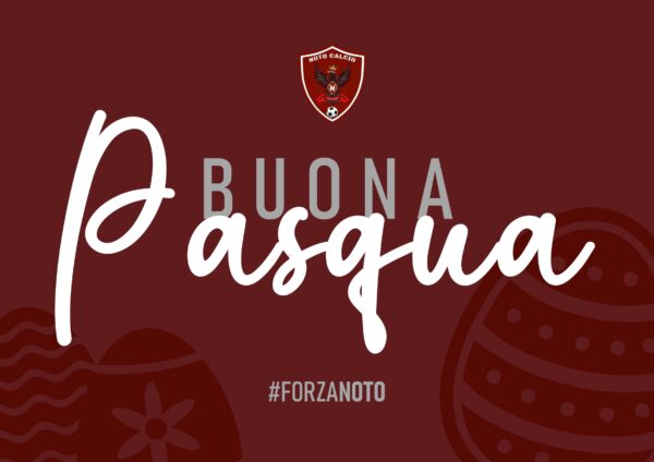 Felice Pasqua dalla squadra del Noto Calcio!