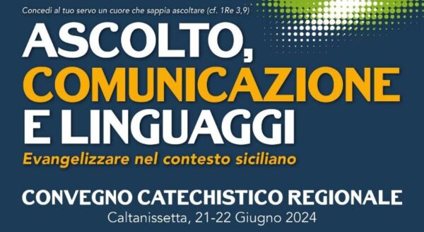 Convegno Catechistico Regionale a Caltanissetta: Ascolto, Comunicazione e Linguaggi per Evangelizzare nella Sicilia del 2024