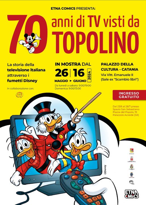 Mostra 70 Anni TV Topolino Palazzo della Cultura via Vittorio Emanuele II Etna Comics Inaugurazione Programma Data Ingresso Gratuito