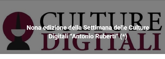 Nona edizione della Settimana delle Culture Digitali "Antonio Ruberti" - Promuovere la progettualità e il dialogo per il diritto all'educazione digitale.