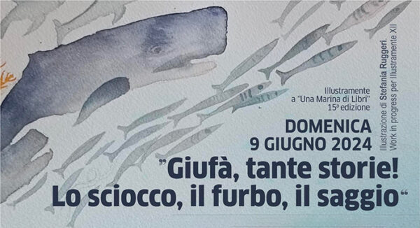 Illustramente XII edizione: "Giufà, tante storie!"