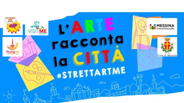 Torna a Messina "STRETTARTME- L'arte racconta la città" a Piazza Lo Sardo il 16 giugno