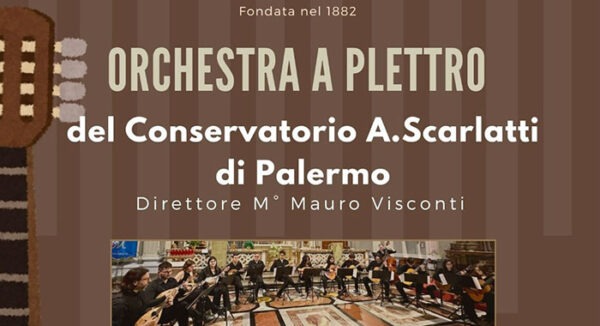 Concerto dell'Orchestra a Plettro del Conservatorio A. Scarlatti di Palermo