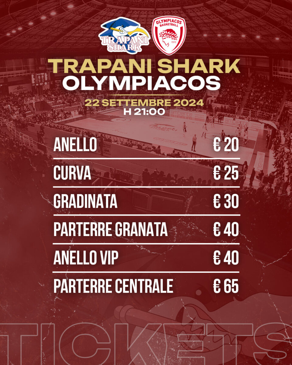 Scopri tutto sui biglietti per l'emozionante amichevole TRAPANI SHARK contro OLYMPIAKOS!