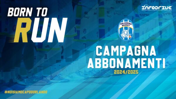 Campagna Abbonamenti Infodrive Capo d’Orlando 2024/25 - Scopri il tuo potenziale con Born to Run!