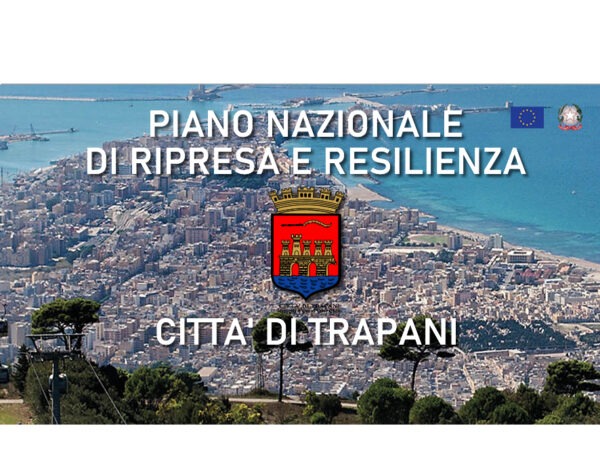 PNRR a Trapani: Scopri i 37 Progetti e il Loro Impatto sulla Città!