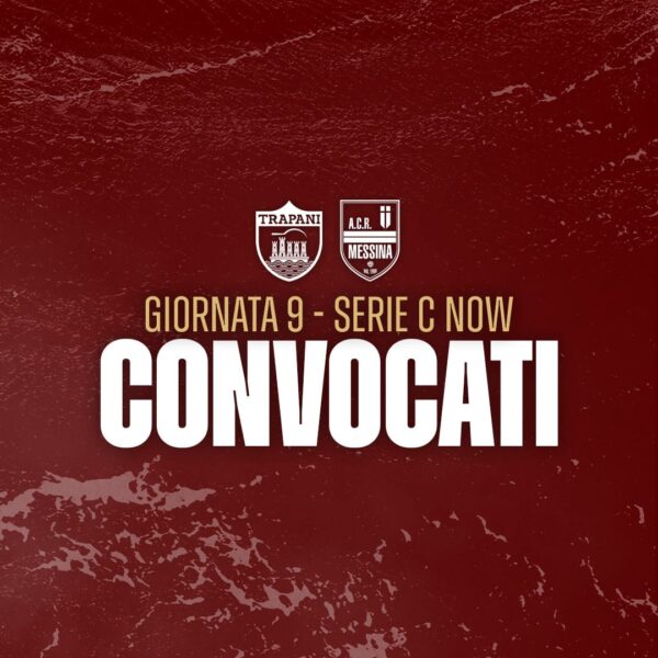 Trapani-Messina: i convocati che sfidano ogni aspettativa | Scopri chi farà la differenza nel match della Serie C!